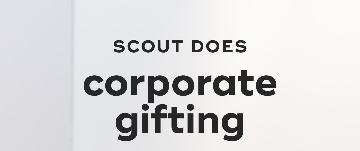 SCOUT DOES. corporate. gifting