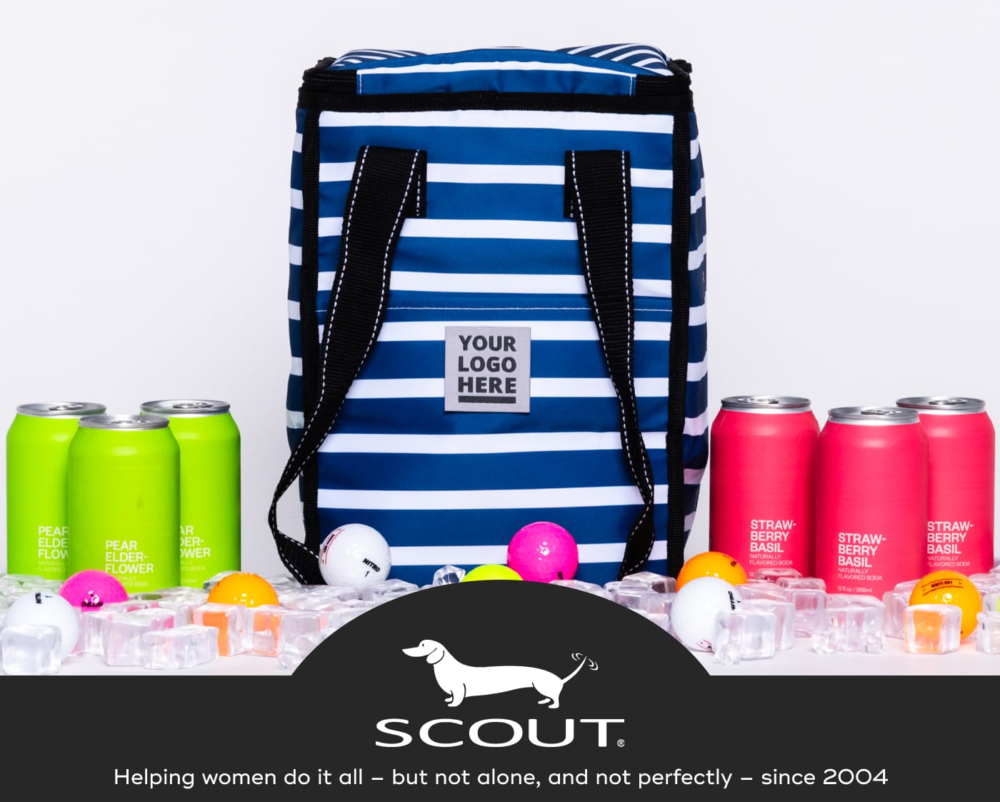 YOUR LOGO HERE. PEAR ELDER-FLOWER. STRAW-BERRY BASIL. SCOUT. Helping women do it all – but not alone, and not perfectly – since 2004