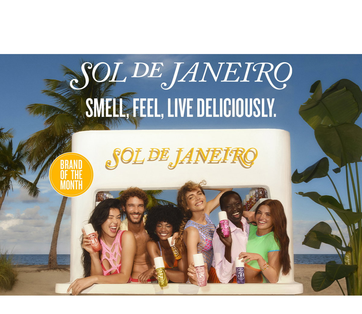 Sinta-se irresistível com uma oferta Sol de Janeiro