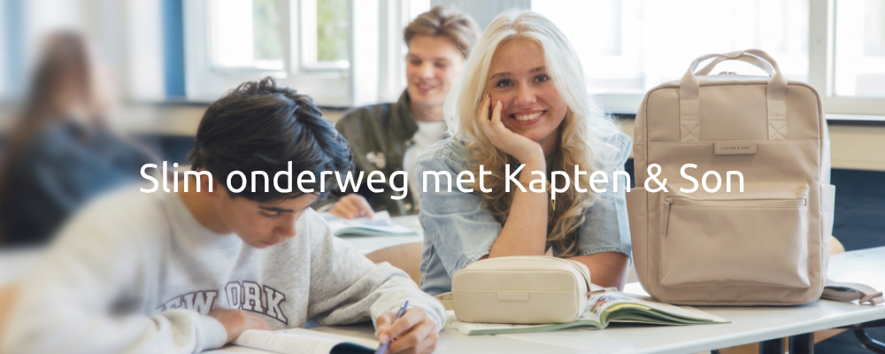 Waarom Kapten & Son perfect is voor school én werk
