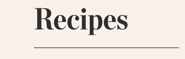 Recipes