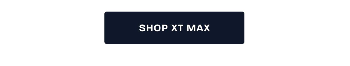 Shop XT Max
