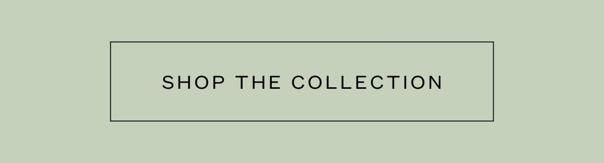 Shop The Collection