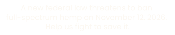 Help us fight to save hemp