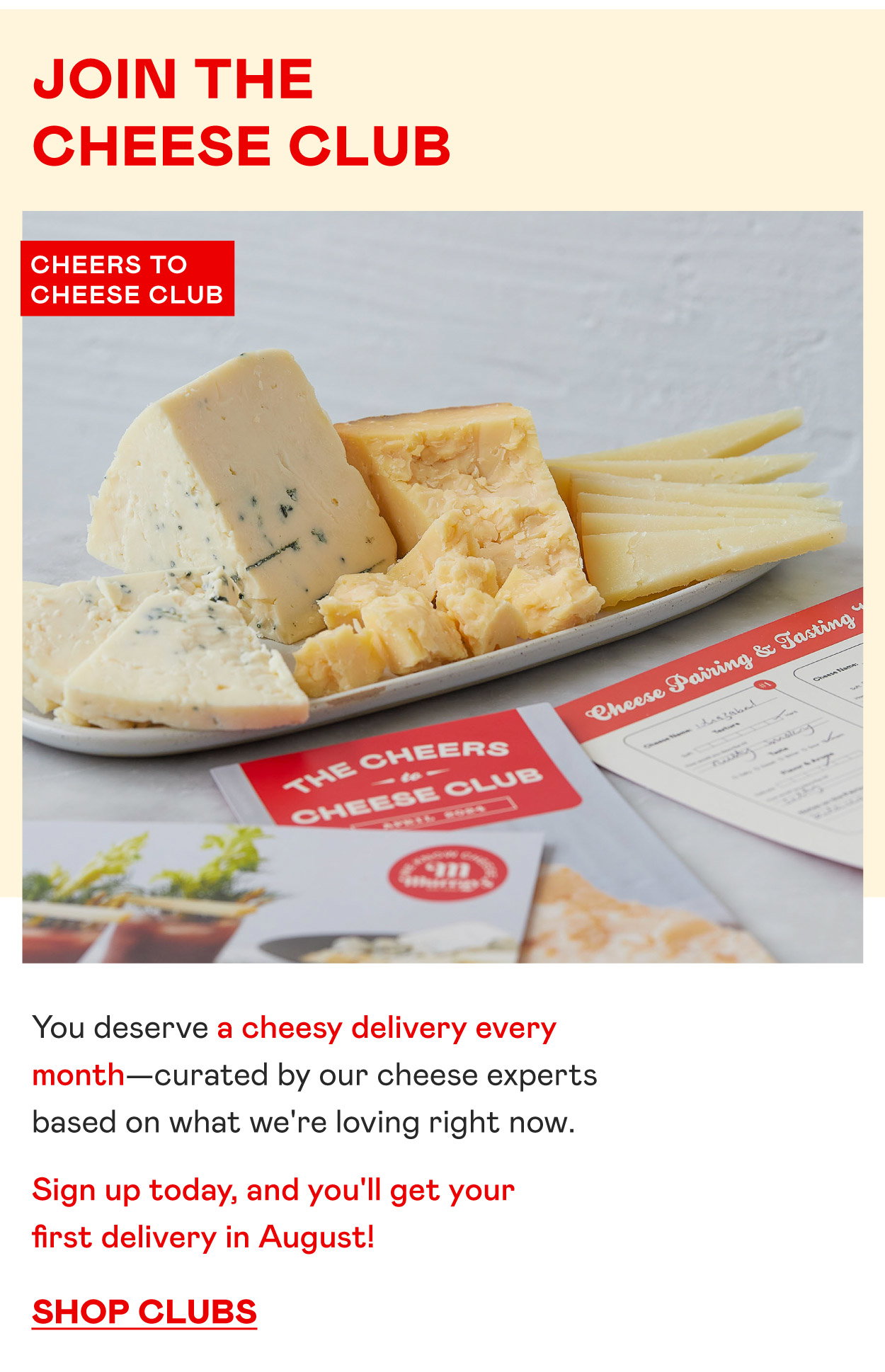 Join the Cheese Club​