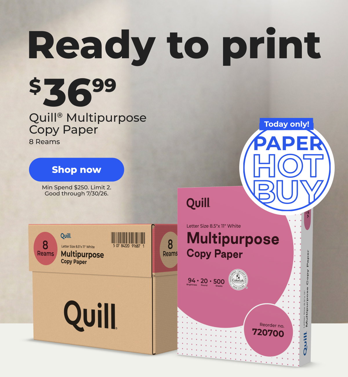 Today Only! $36.99 Quill® Multipurpose Copy Paper - Shop now