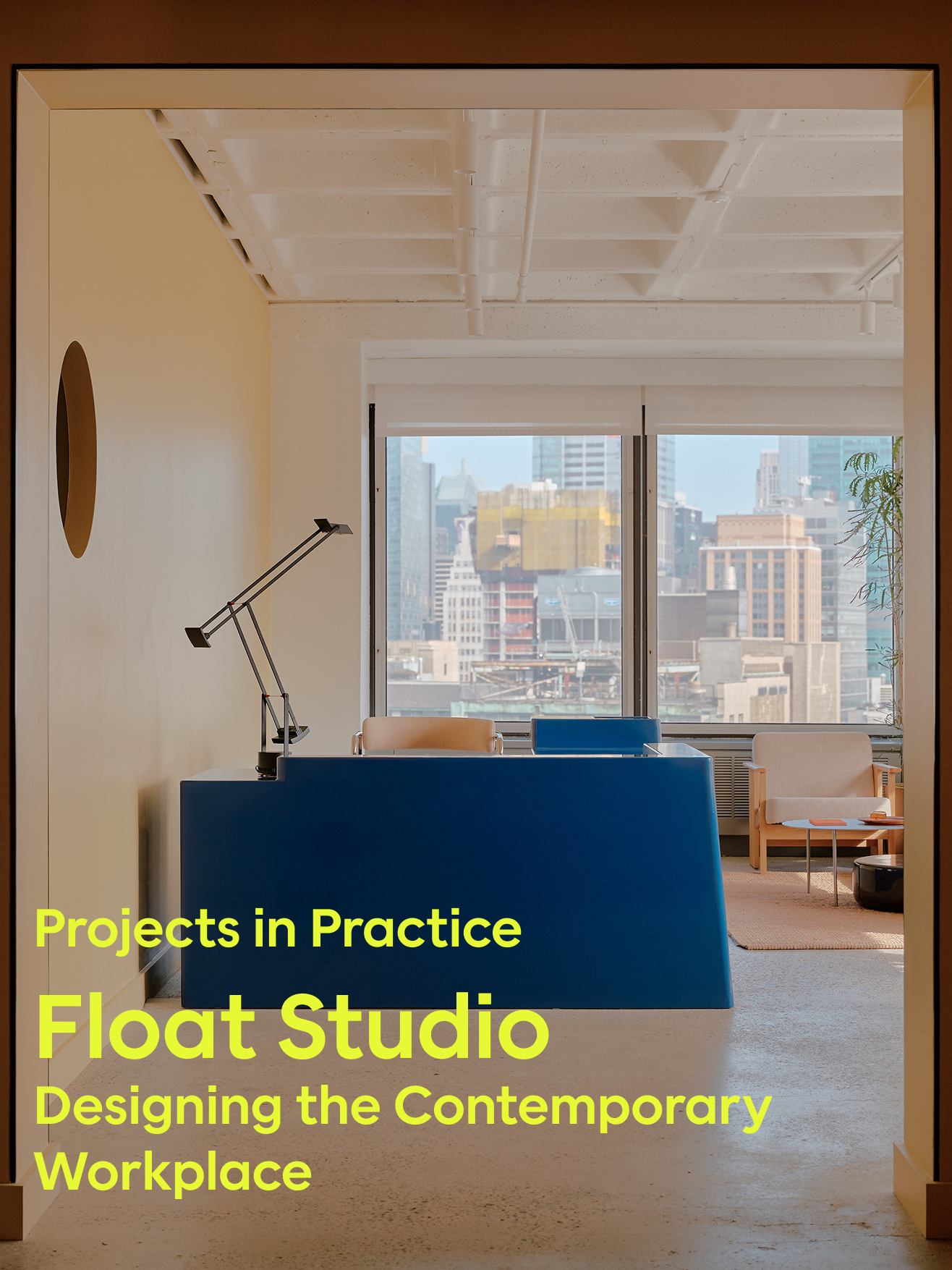 Projects in Practice: Float Studio
