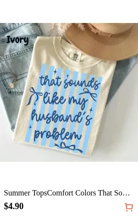 Summer TopsComfort Colors That Sounds Like My Husband's Problem T-Shirt , Funny Sassy Wife Tee , Retro Striped Sarcastic Shirt For Womensummer Clothes