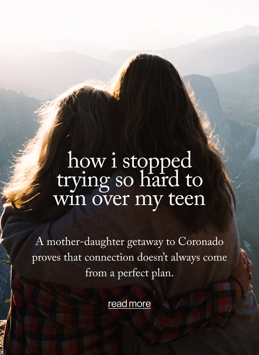 How I Stopped Trying So Hard to Win Over My Teen