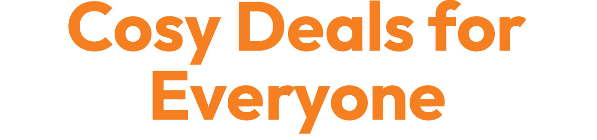 COSY DEALS FOR EVERYONE