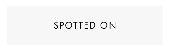 Spotted On