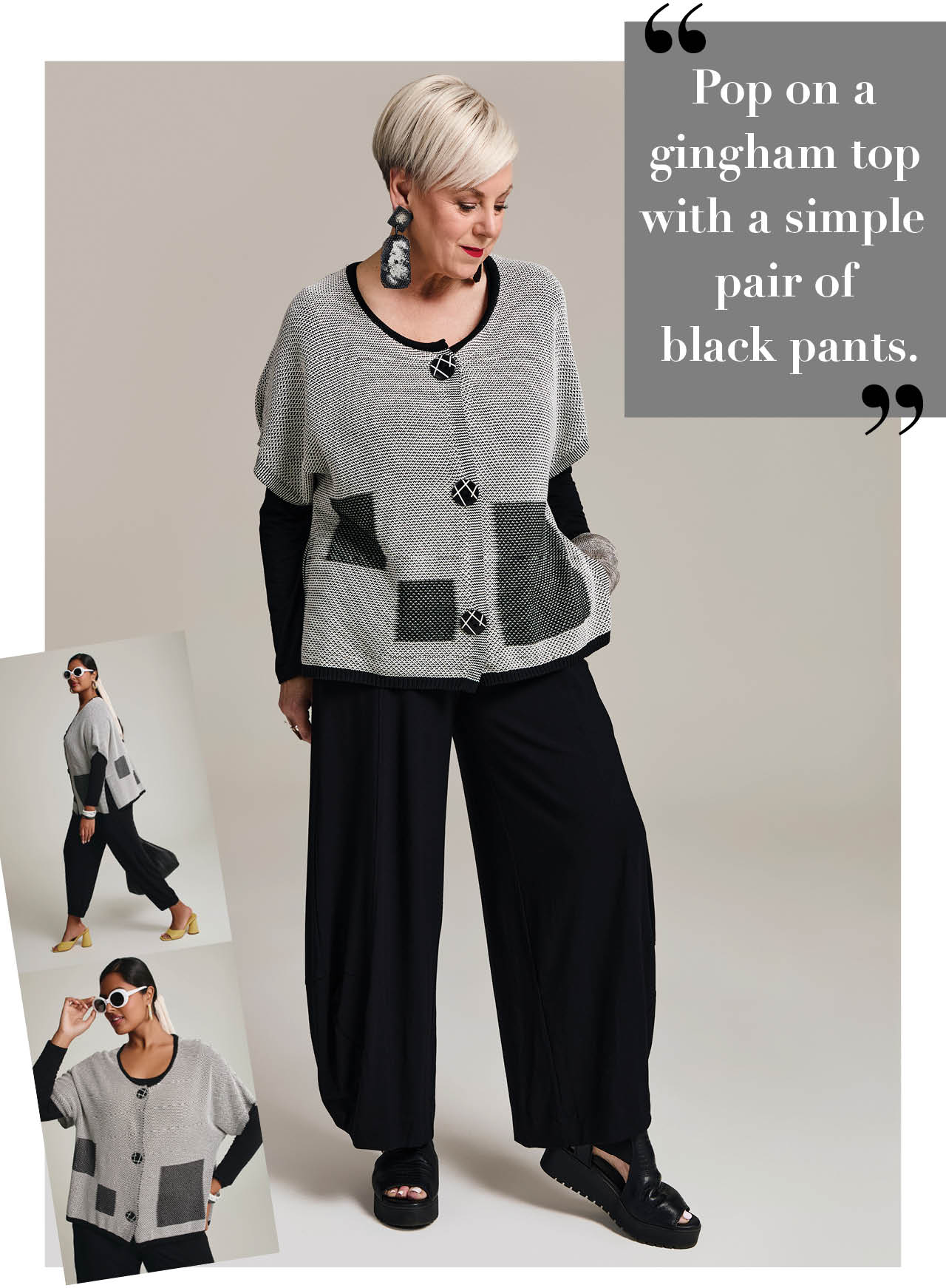 "Pop on a gingham top with a pair of simple black pants"