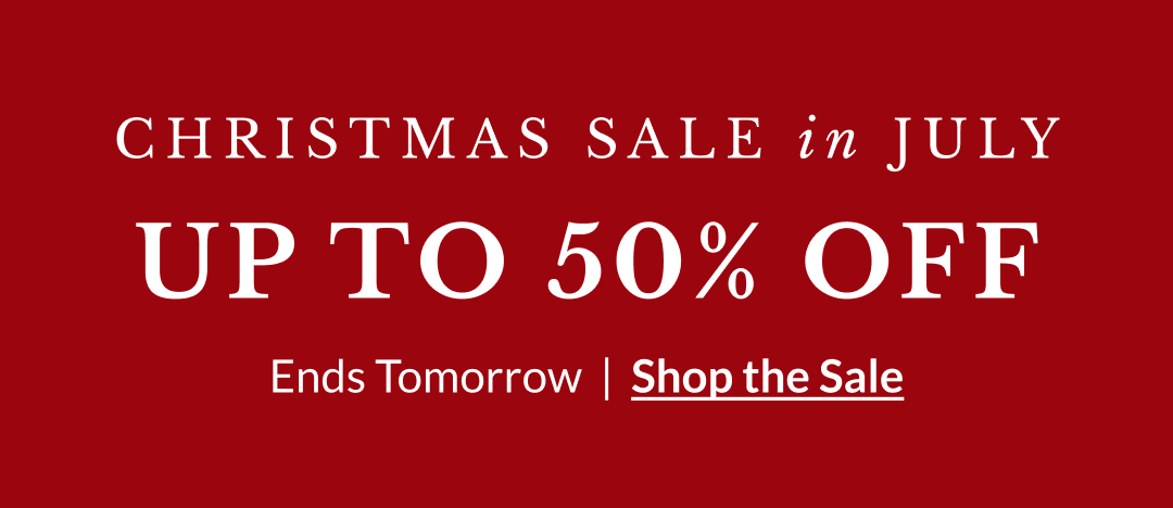 Christmas Sale in July | Up to 50% off