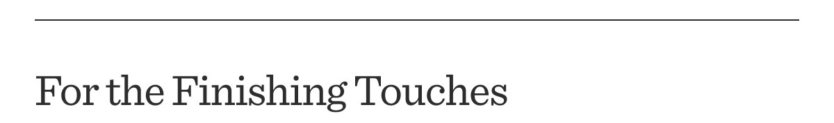 For Finishing Touches