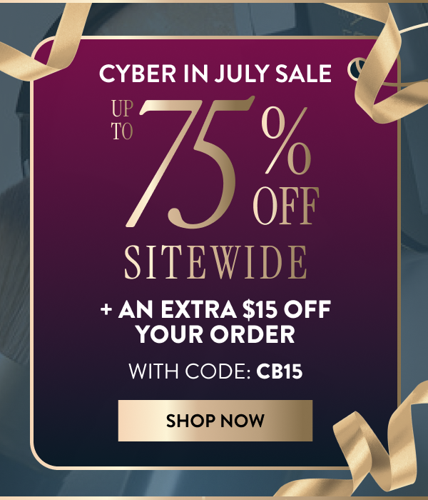 Up To 75% Off Sitewide + An Extra $15 Off Your Order | With Code: CB15 | Shop Now