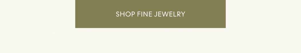 SHOP FINE JEWELRY