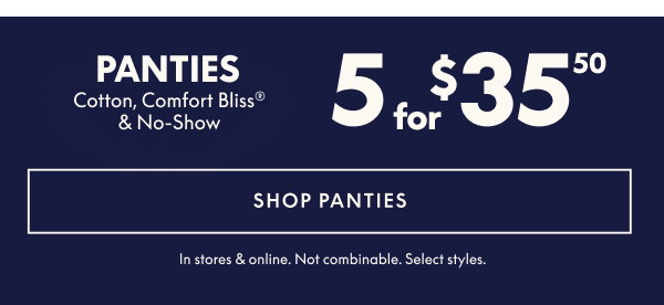 Panties 5 for $35.50