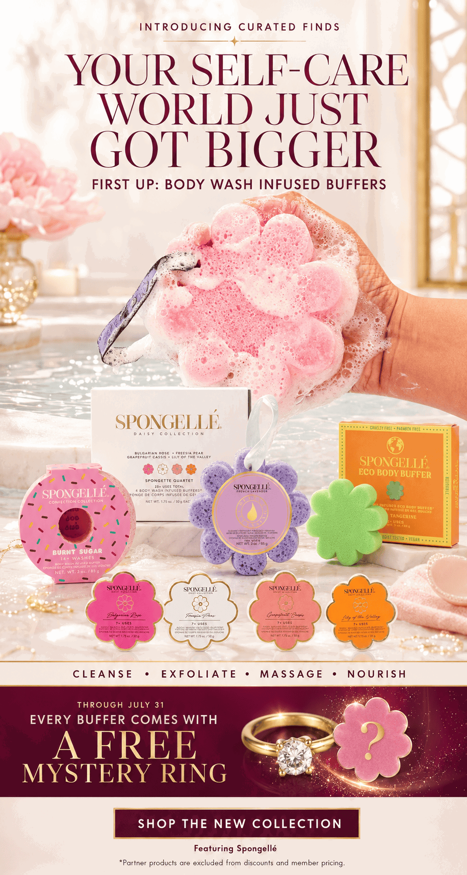 Your Self-Care World Just Got Bigger - curated finds. First up: Body Wash Infused Buffers from Spngelle. Get a FREE Mystery Ring w/ every 1, thru 7/29. Shop Now