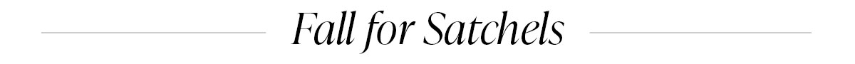 Fall for Satchels