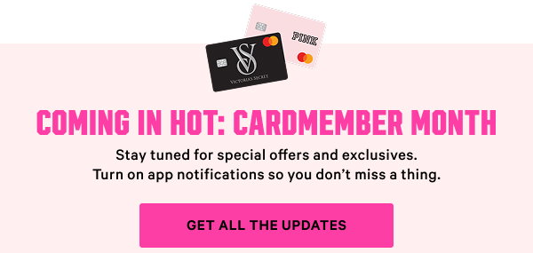 Coming in Hot: Cardmember Month Stay tuned for special offers and exclusives. Turn on app notifications so you don’t miss a thing. Get All the Updates >