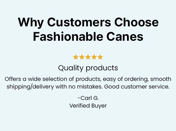 Why Customers Choose Fashionable Canes