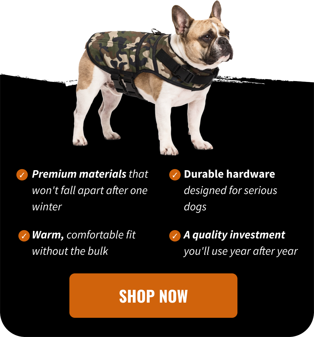 ✔ Premium materials that won't fall apart after one winter ✔ Durable hardware designed for serious dogs ✔ Warm, comfortable fit without the bulk ✔ A quality investment you'll use year after year