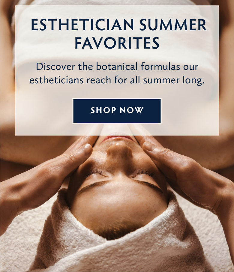 Esthetician Summer Favorites