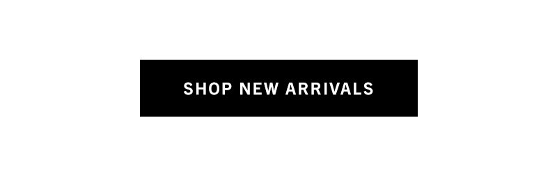 Shop New Arrivals