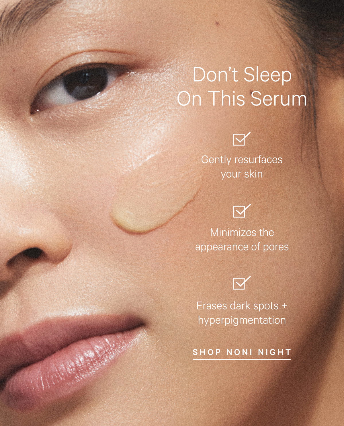Don't Sleep On Noni Night AHA Resurfacing Serum