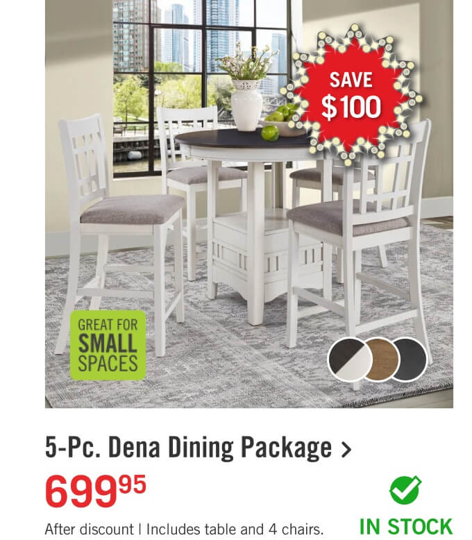 5-Pc. Dena Dining Package.