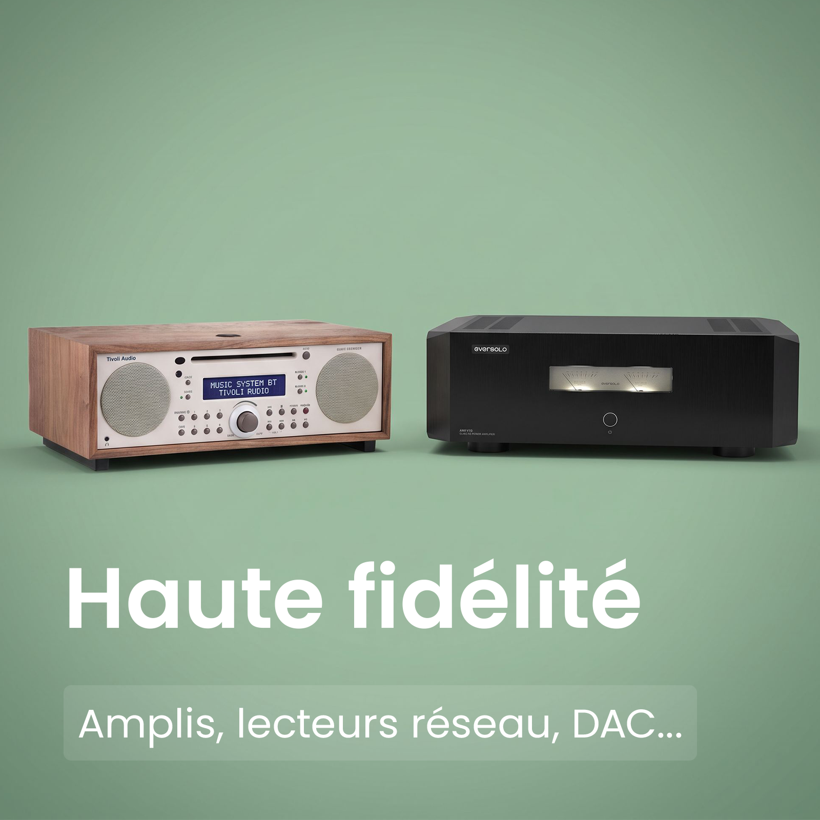 Produits reconditionnés - haute fidélité