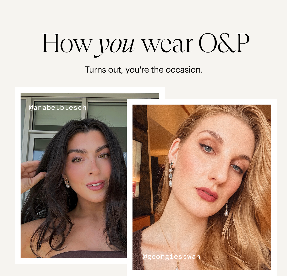 How you wear O&P