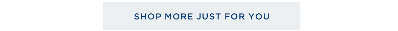 Shop more just for you