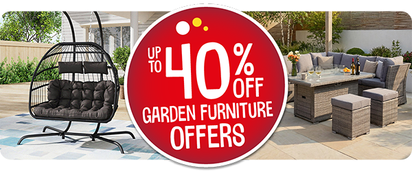 Up to 40% off garden furniture offers