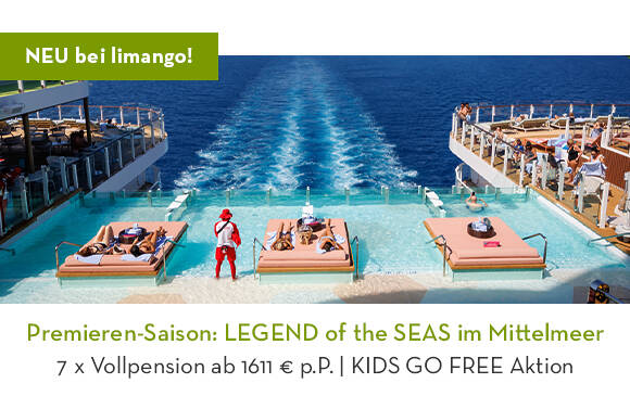 Premieren-Saison: LEGEND of the SEAS im Mittelmeer