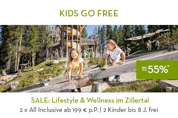 SALE: KIDS GO FREE im Lifestyle Hotel im Zillertal