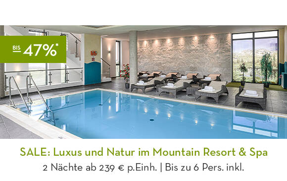 SALE: Luxus und Natur im Mountain Resort & Spa