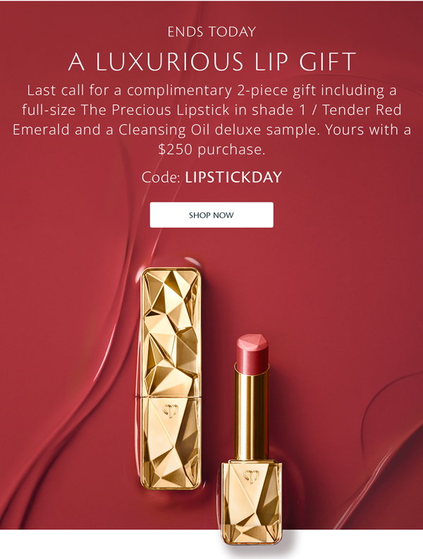 Celebrate National Lipstick Day with a complimentary 2-piece gift including a full-size The Precious Lipstick in shade 1 / Tender Red Emerald and a Cleansing Oil deluxe sample. Yours with a $250 purchase