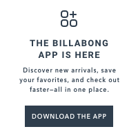 DOWNLOAD THE BILLABONG APP
