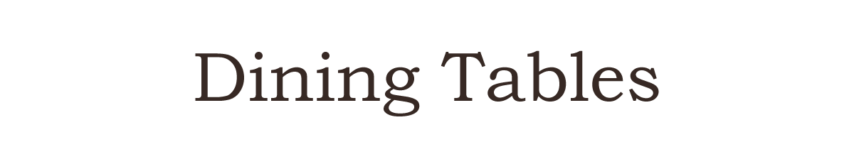 Dining Tables