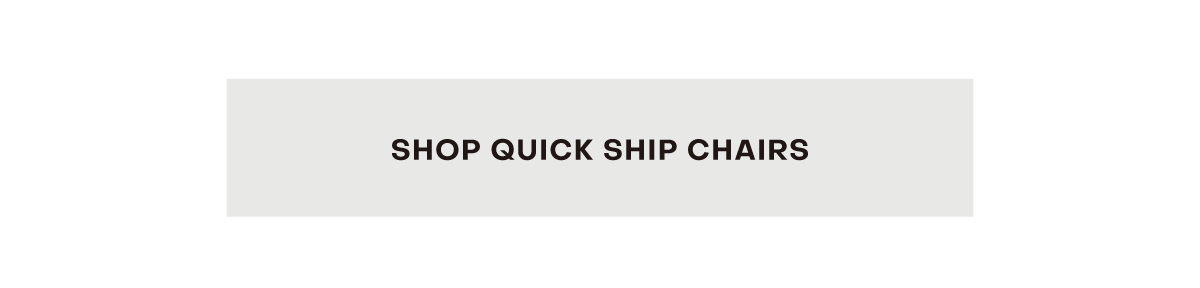 Shop Quick Ship Chairs