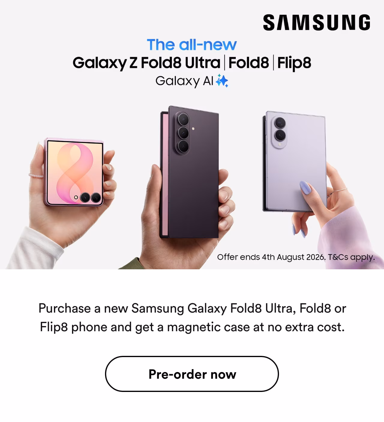 Samsung. All-new Galaxy Z Fold8 Ultra, Fold8, Flip8. Pre-order now