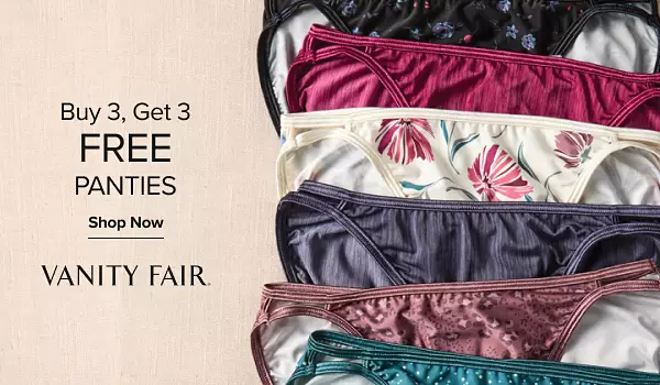 Buy 3, get 3 free panties. Shop now. Vanity Fair. A stack of different panties.