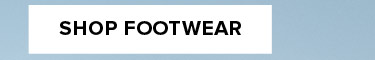 SHOP FOOTWEAR
