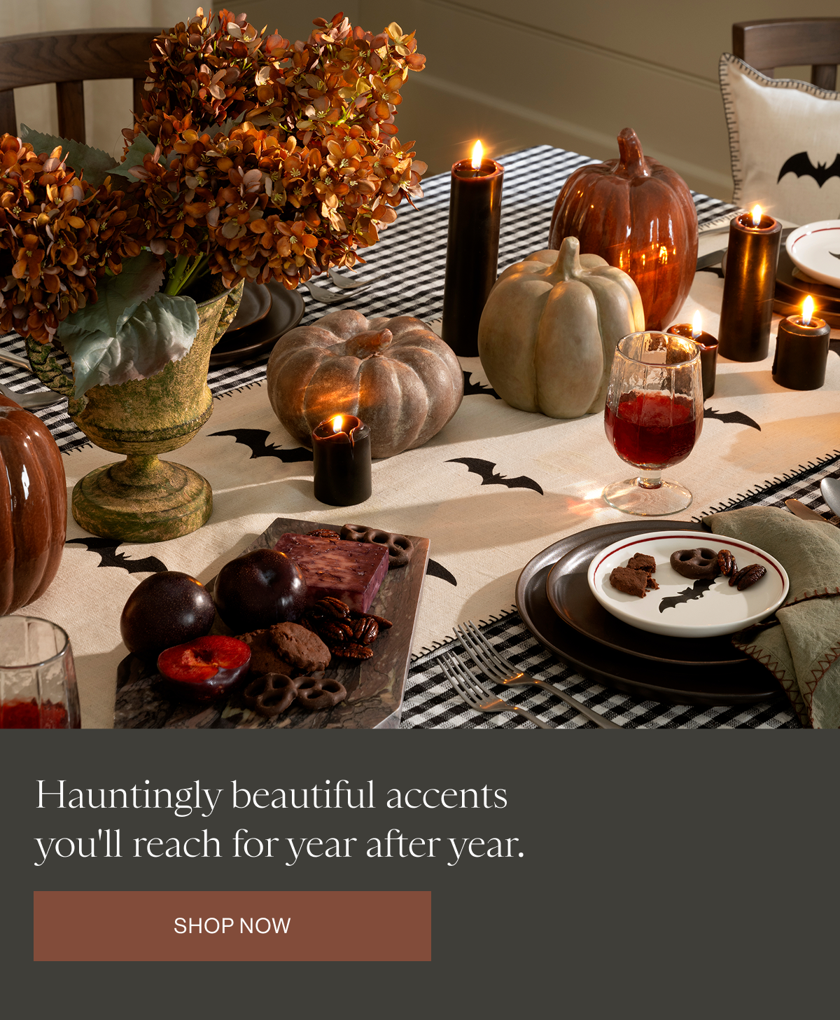 Hauntingly beautiful accents you'll reach for year after year