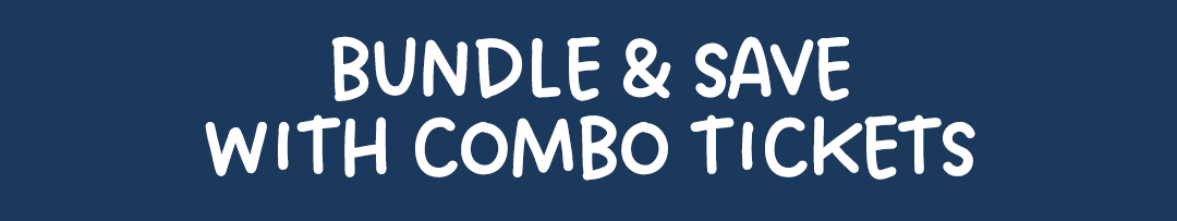 Bundle & Save with Combo Tickets