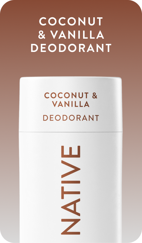 coconut and vanilla deodorant.
