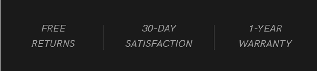 Free returns | 30-Day Satisfaction | 1-Year Warranty
