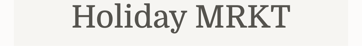Holiday MRKT
