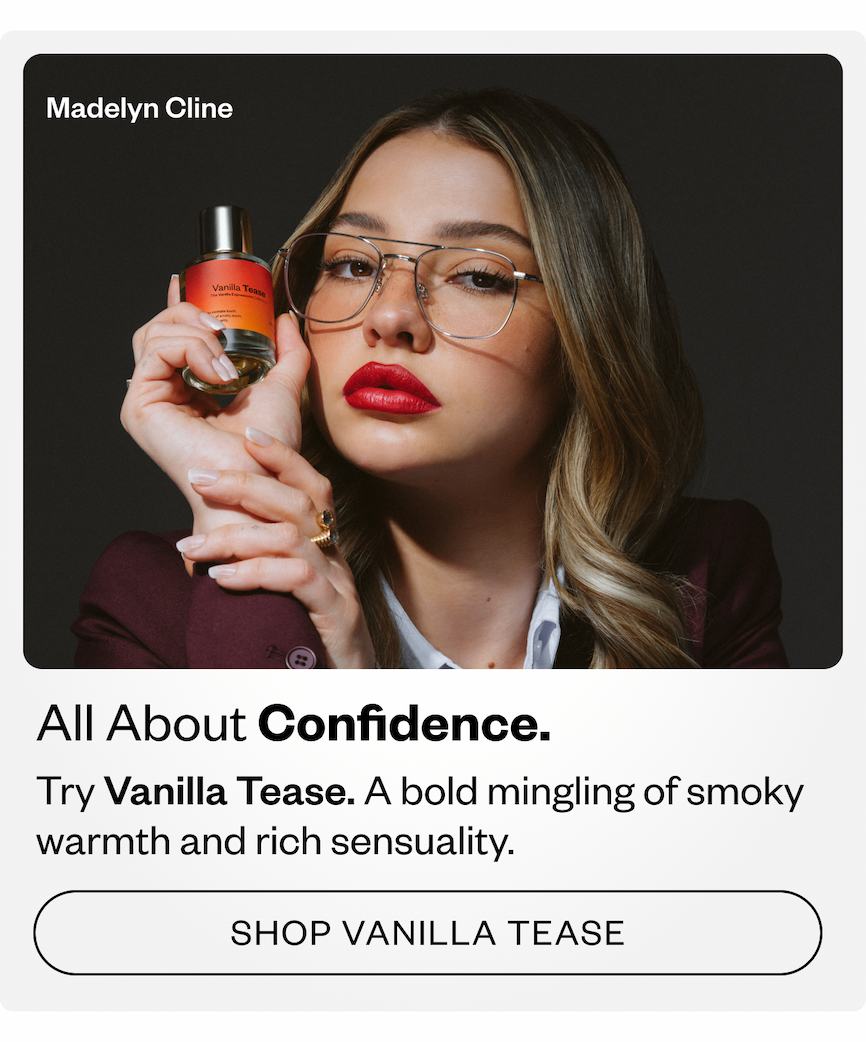 All about confidence: Vanilla Tease